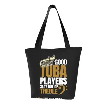 Stay Out Of Treble Tuba Player Brass Instrument Handbags Nešiojamas pirkinių krepšys Didelė talpa