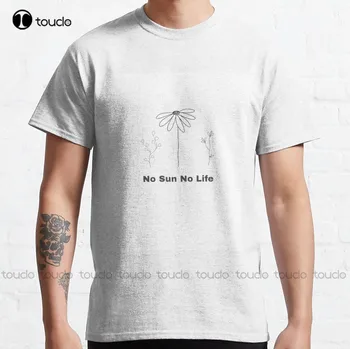 Auginkite pozityvias mintis Gėlės - No Sun No Life Klasikiniai marškinėliai Moterų grafikas Tshirt Harajuku Streetwear Gd Hip Hop Xs-5Xl Retro
