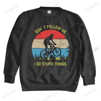 Klasikinis Dont Follow Me I Do Stupid Things I Mountain Bike gobtuvai Vyrai MTB džemperiai Dviratininkas džemperis su gobtuvu Medvilniniai džemperiai Tops